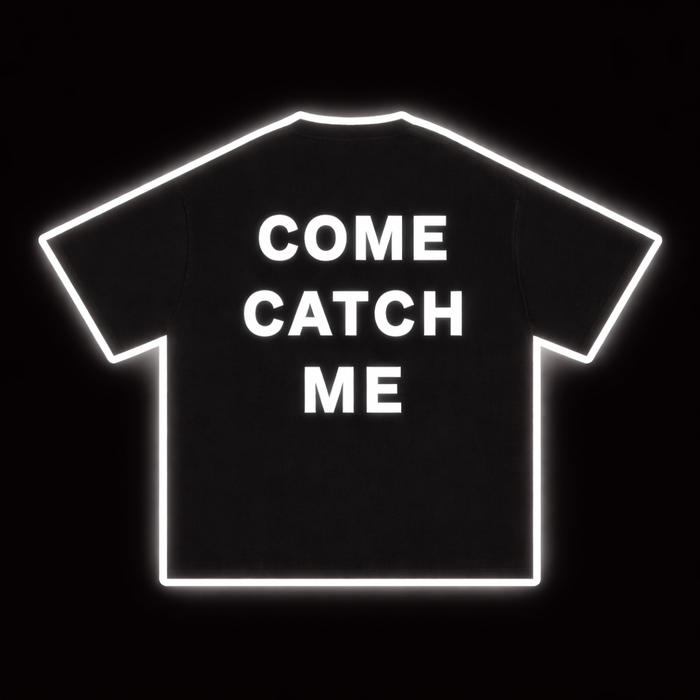'Come Catch Me' Tee
